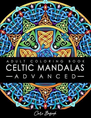 Celtic Mandalas - Advanced - adult coloring book By Buziak (Paperback)