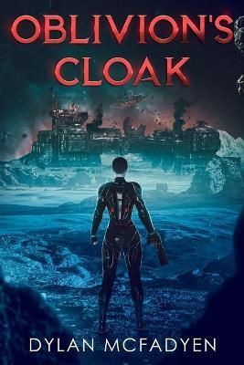 Oblivion's Cloak By Dylan McFadyen 9781738797202 (Paperback)