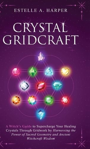 Crystal GridCraft By Estelle A Harper 9781738798247 (Hardback)