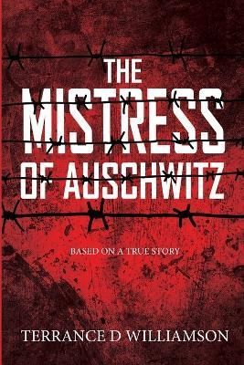 Mistress of Auschwitz By Williamson 9781738888207 (Paperback)