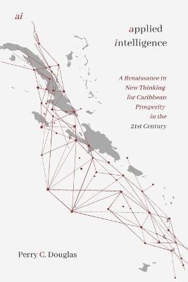 ai - applied intelligence By Perry C Douglas 9781738927005 (Paperback)