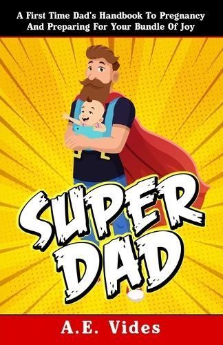 Super Dad By A E Vides 9781738989904 (Paperback)