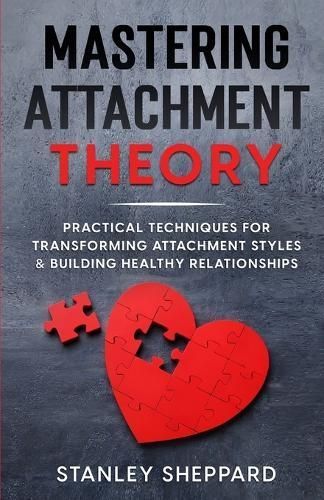 Mastering Attachment Theory By Sheppard 9781739053826 (Paperback)