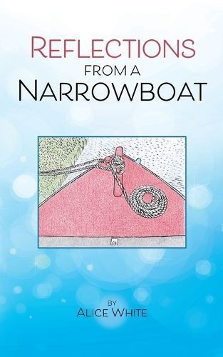 Reflections From A Narrowboat 9781739097202 (Paperback)