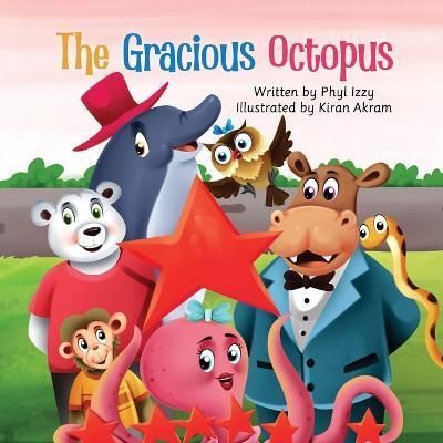 Gracious Octopus By Izzy 9781739108618 (Paperback)