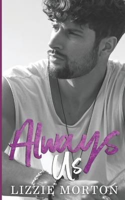 Always Us By Lizzie Morton 9781739117542 (Paperback)