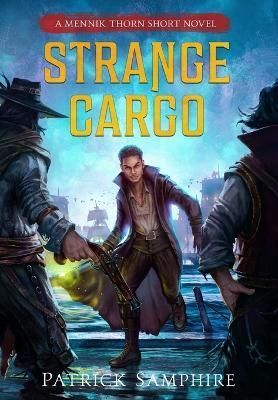 Strange Cargo By Samphire 9781739117603 (Hardback)