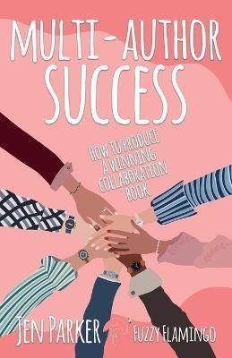 Multi-Author Success By Jen Parker 9781739153564 (Paperback)