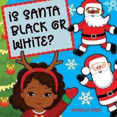 Is Santa Black Or White? By Barr 9781739186005 (Paperback)