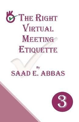 Right Virtual Meetings Etiquette By Abbas 9781739215941 (Paperback)