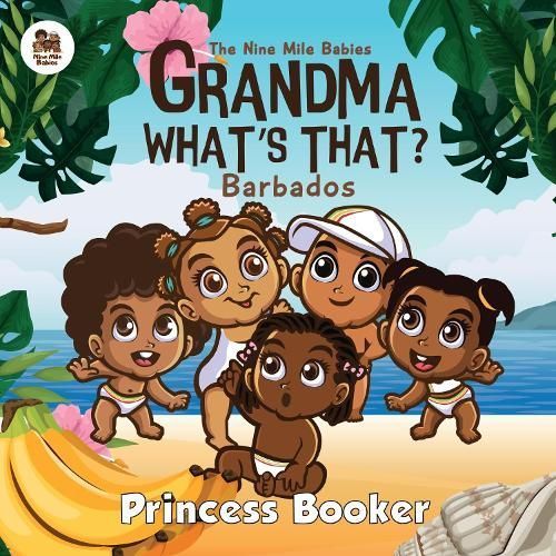 Grandma What's That? Barbados By Princess Booker 9781739265526