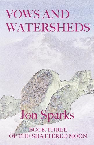 Vows and Watersheds By Jon Sparks 9781739280741 (Paperback)