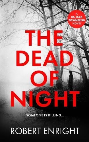 The Dead Of Night By Robert Enright 9781739346133 (Paperback)