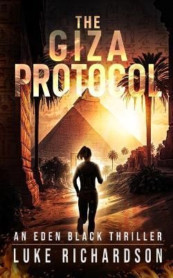 The Giza Protocol By Luke Richardson 9781739352219 (Paperback)