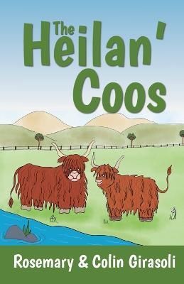 The Heilan' Coos By Rosemary Girasoli, Colin Girasoli 9781739367602