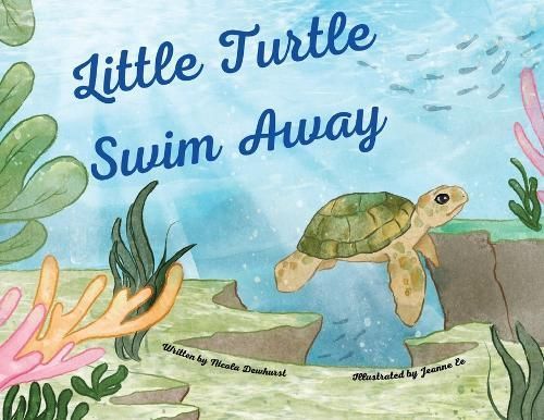 Little Turtle Swim Away By Dewhurst 9781739391010 (Paperback)