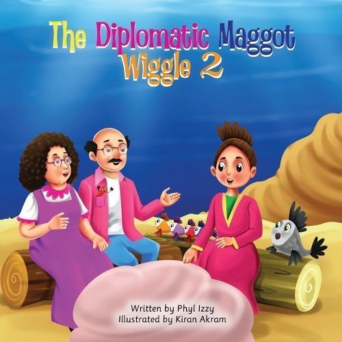 Diplomatic Maggot Wiggle 2 By Izzy 9781739394806 (Paperback)
