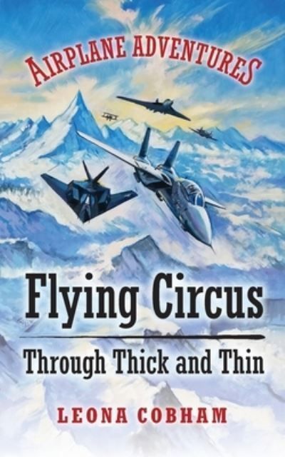 Flying Circus Through Thick and Thin By Cobham 9781739407032
