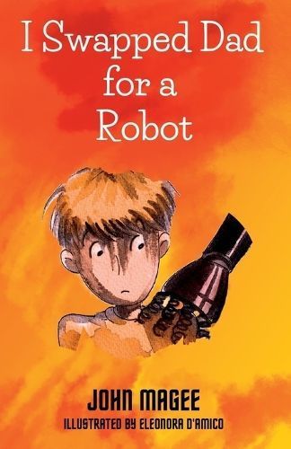 I Swapped Dad for a Robot 9781739422103 (Paperback)