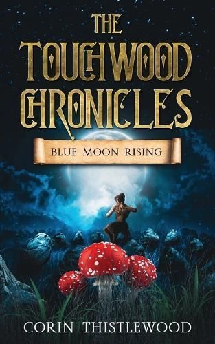 Touchwood Chronicles By Corin Thistlewood 9781739422349 (Paperback)