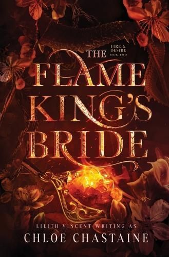 The Flame King's Bride By Chloe Chastaine, Lilith Vincent (Paperback)