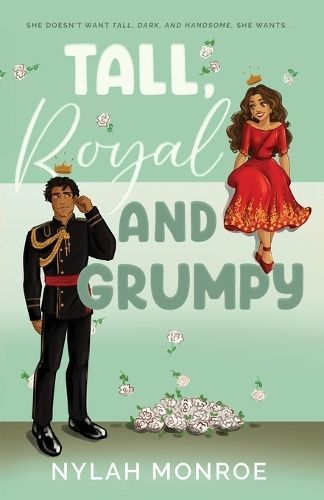 Tall, Royal and Grumpy By Monroe 9781739495305 (Paperback)