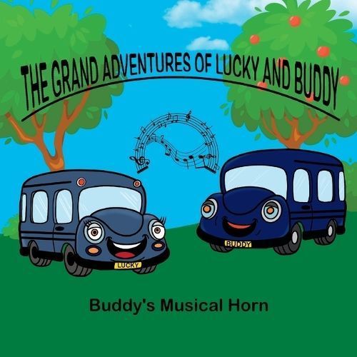 Grand adventures of Lucky and Buddy By Goodsir 9781739507602