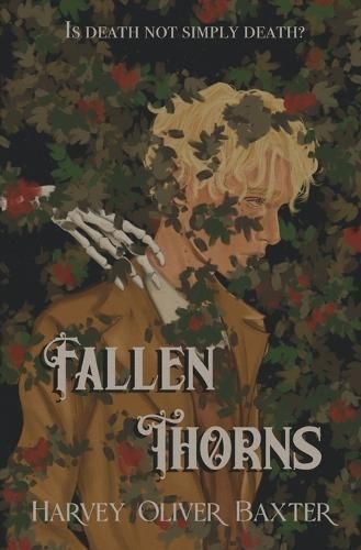 Fallen Thorns By Harvey Oliver Baxter 9781739520816 (Paperback)
