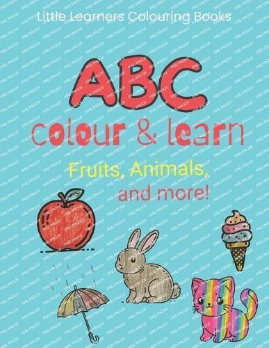 ABC Colour and Learn By Little Learners Team 9781739525651 (Paperback)