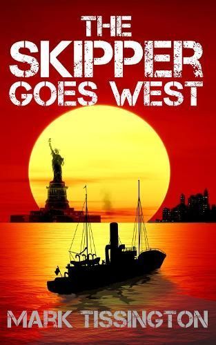 Skipper Goes West By Mark Tissington 9781739638436 (Paperback)