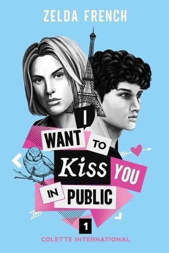 I Want to Kiss You in Public By Zelda French 9781739686451 (Paperback)