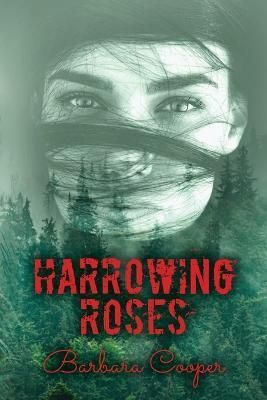 Harrowing Roses By Cooper, Barbara 9781739717285 (Paperback)