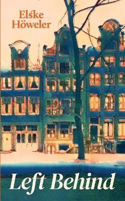 Left Behind By Howeler 9781739719708 (Paperback)