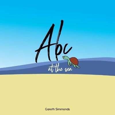 ABC at the Sea By Gareth Simmonds 9781739740306 (Paperback)