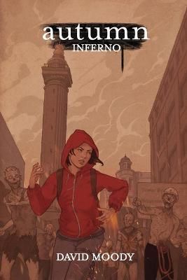 Autumn: Inferno By David Moody 9781739753511 (Paperback)