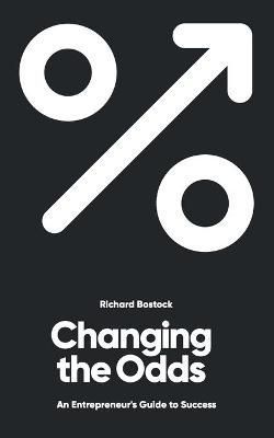 Changing the Odds By Bostock 9781739757045 (Paperback)