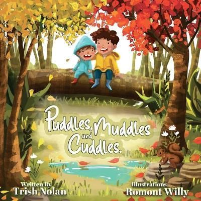 Puddles, Muddles and Cuddles By Nolan 9781739766207 (Paperback)
