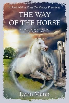 The Way Of The Horse By Lynn Mann 9781739831486 (Paperback)