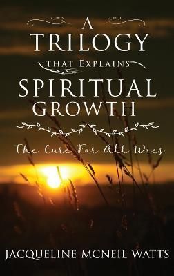 Trilogy That Explains Spiritual Growth By Watts 9781739872250