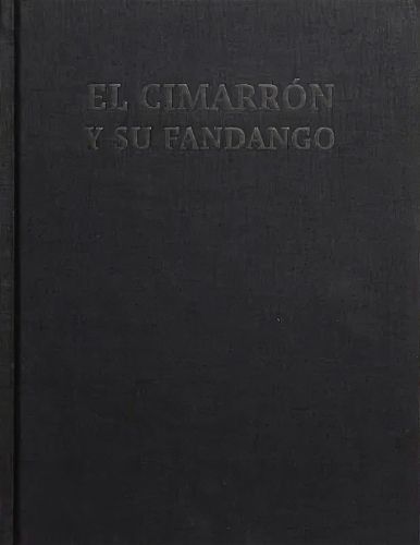 El Cimarron Y Su Fandango By Mara Sánchez Renero 9781739881306
