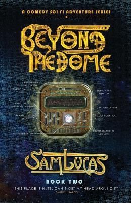 Beyond the Dome By Lucas 9781739885526 (Paperback)