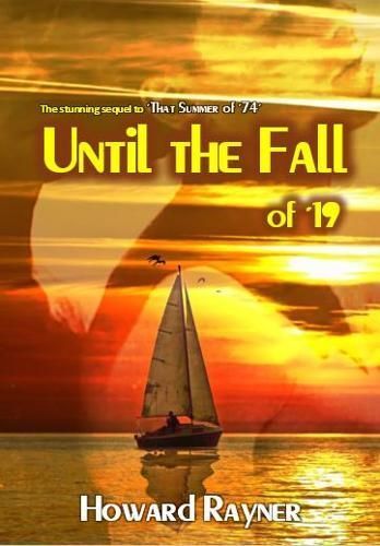 Until the Fall of '19 By Howard Rayner 9781739924102 (Paperback)