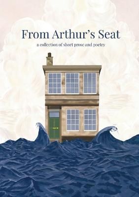 From Arthur's Seat By Flowers 9781739963507 (Paperback)