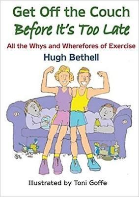 Get Off the Couch Before It's Too Late 9781739965990 (Paperback)