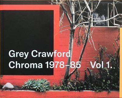 Grey Crawford, Chroma 1978?85 Vol .1 By Crawford 9781739986537