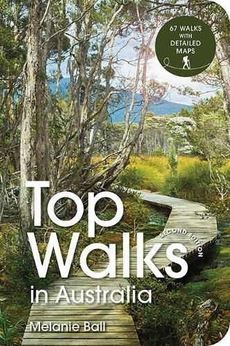 Top Walks in Australia By Melanie Ball 9781741177800 (Paperback)