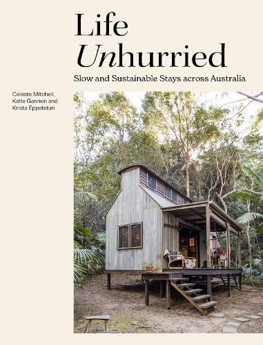 Life Unhurried By Celeste Mitchell, Krista Eppelstun, Katie Gannon