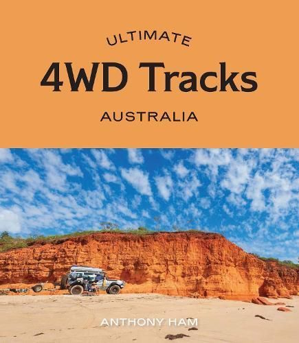 Ultimate 4WD Tracks By Anthony Ham 9781741177947 (Paperback)