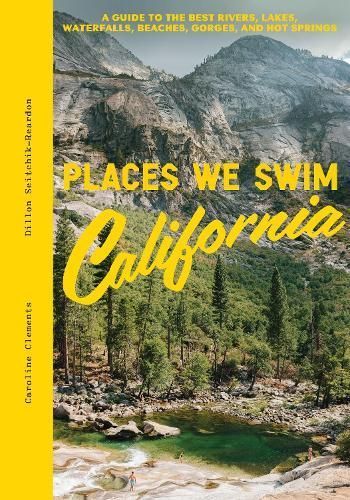 California By Caroline Clements, Dillon Seitchik-Reardon 9781741178296