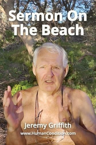 Sermon On The Beach By Jeremy Griffith 9781741290998 (Paperback)